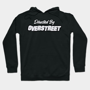 Directed By OVERSTREET, OVERSTREET NAME Hoodie